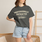 Professionally Distracted By Books T-Shirt