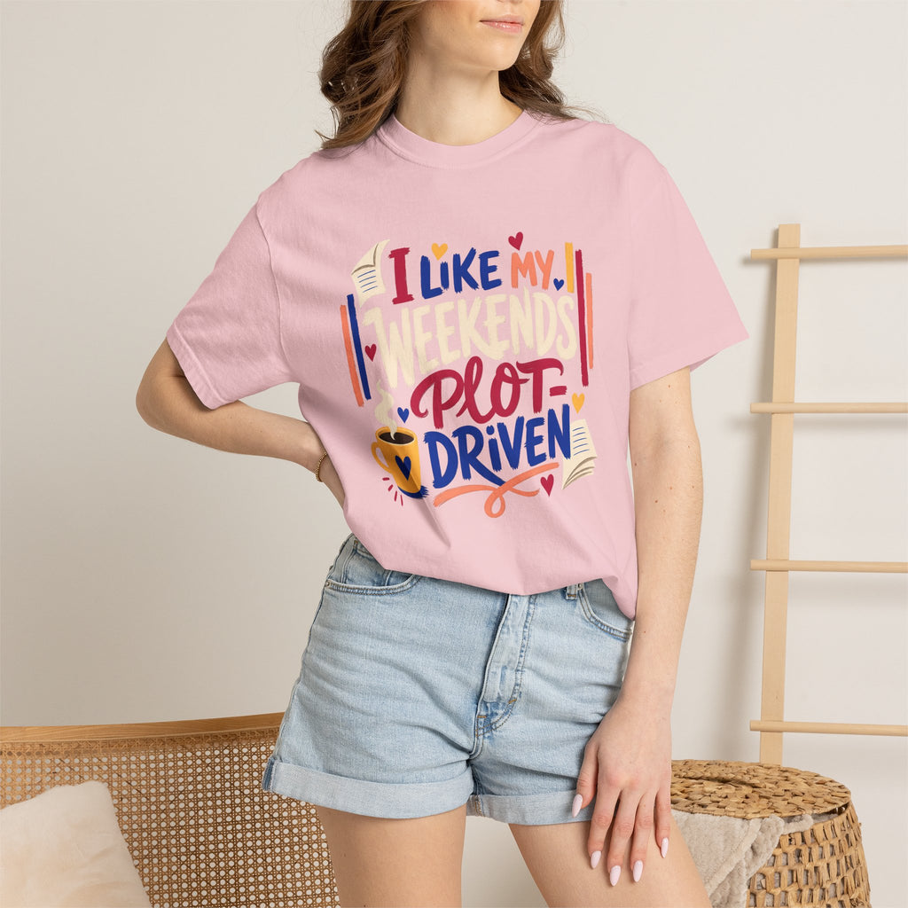 Plot-Driven Weekends T-Shirt