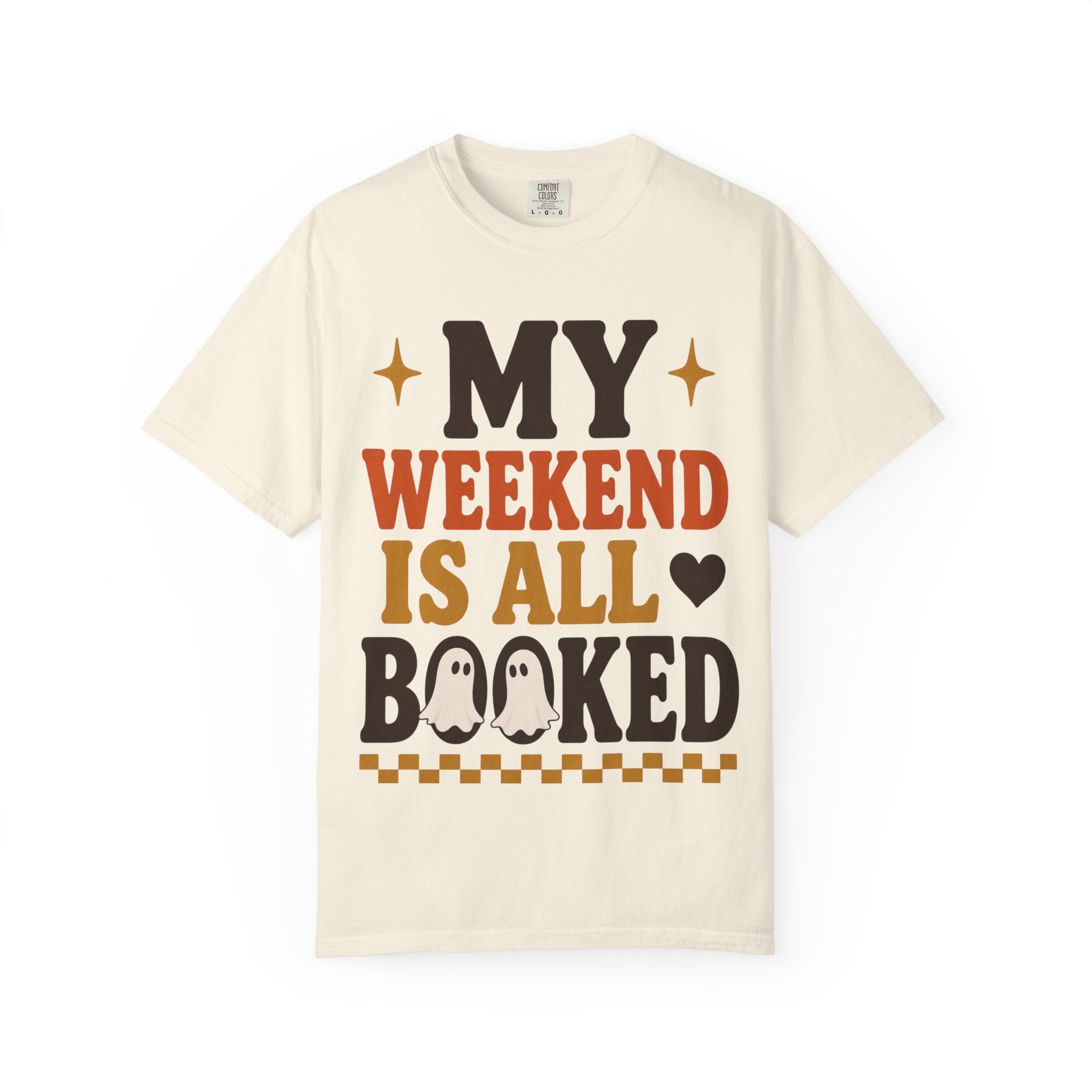 Weekend Booked T-Shirt
