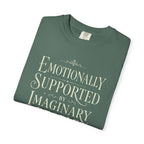 Emotionally Supported By Imaginary People T-Shirt