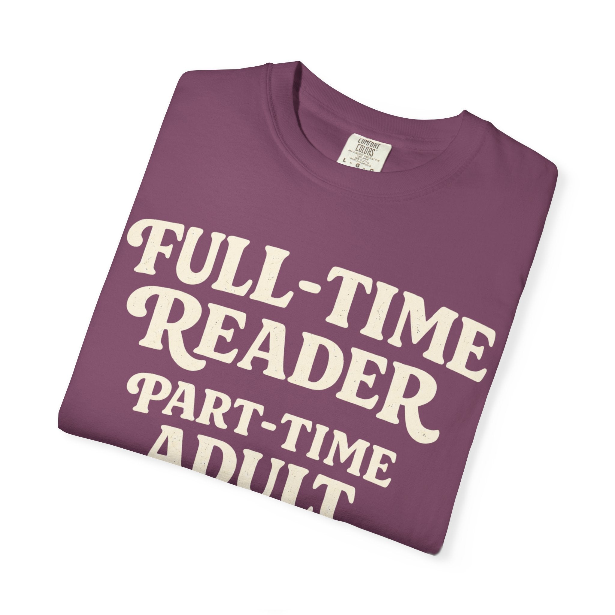 Full Time Reader T-Shirt