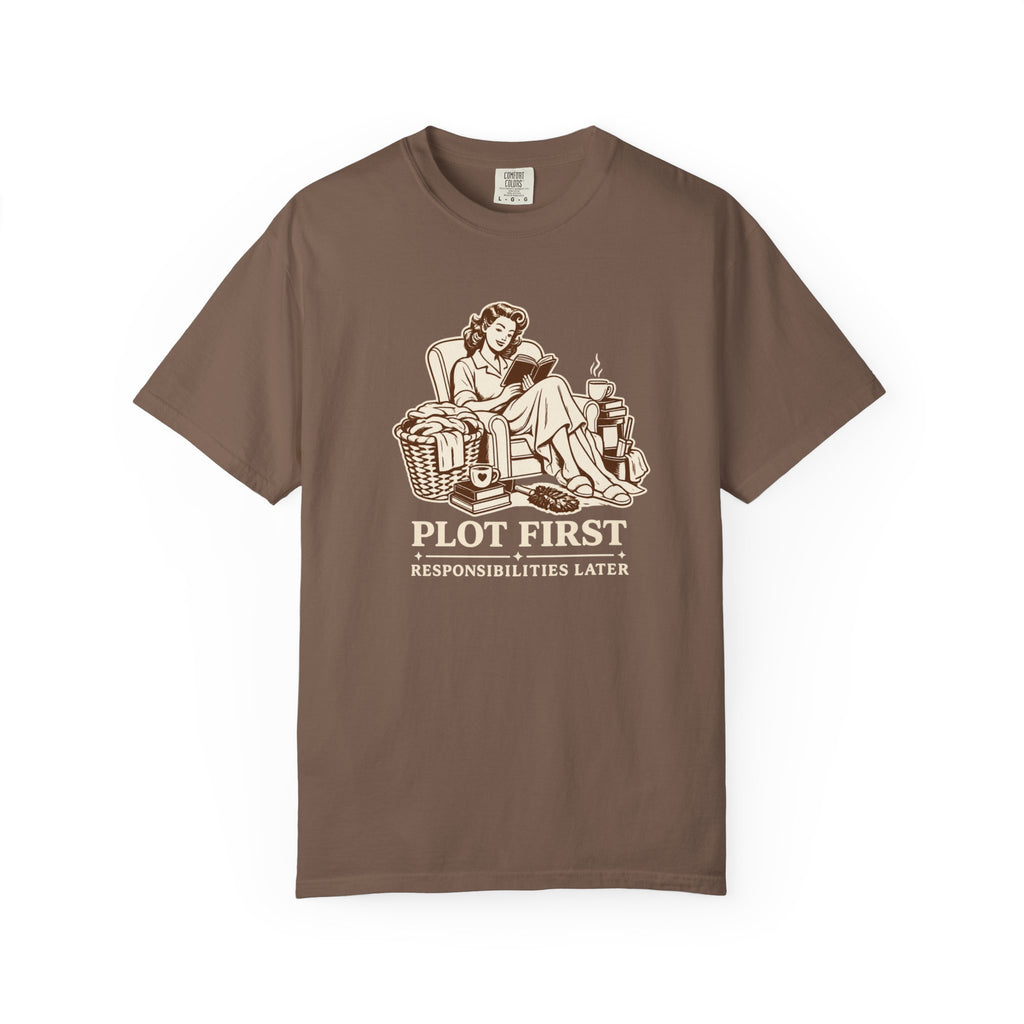 Plot First, Responsibilities Later T-Shirt
