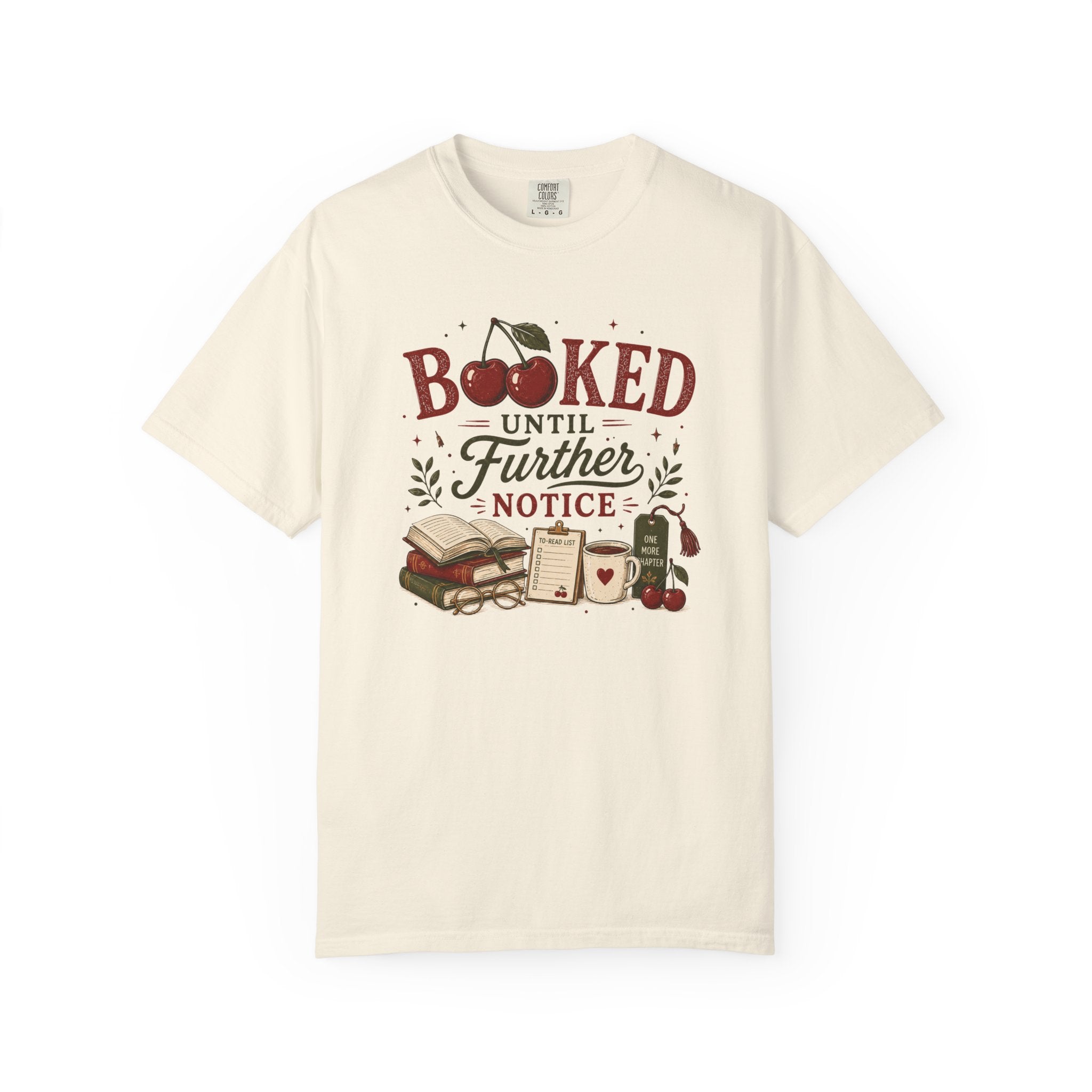 Booked Until Further Notice Cherries T-Shirt