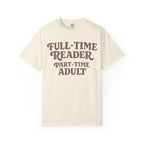 Full Time Reader T-Shirt