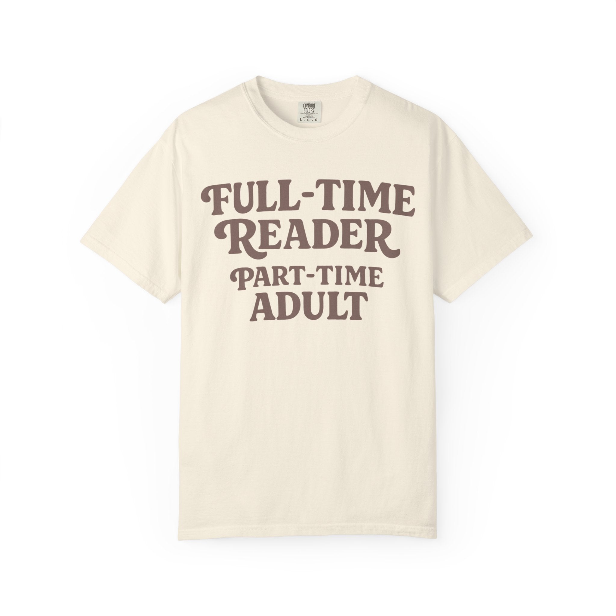 Full Time Reader T-Shirt