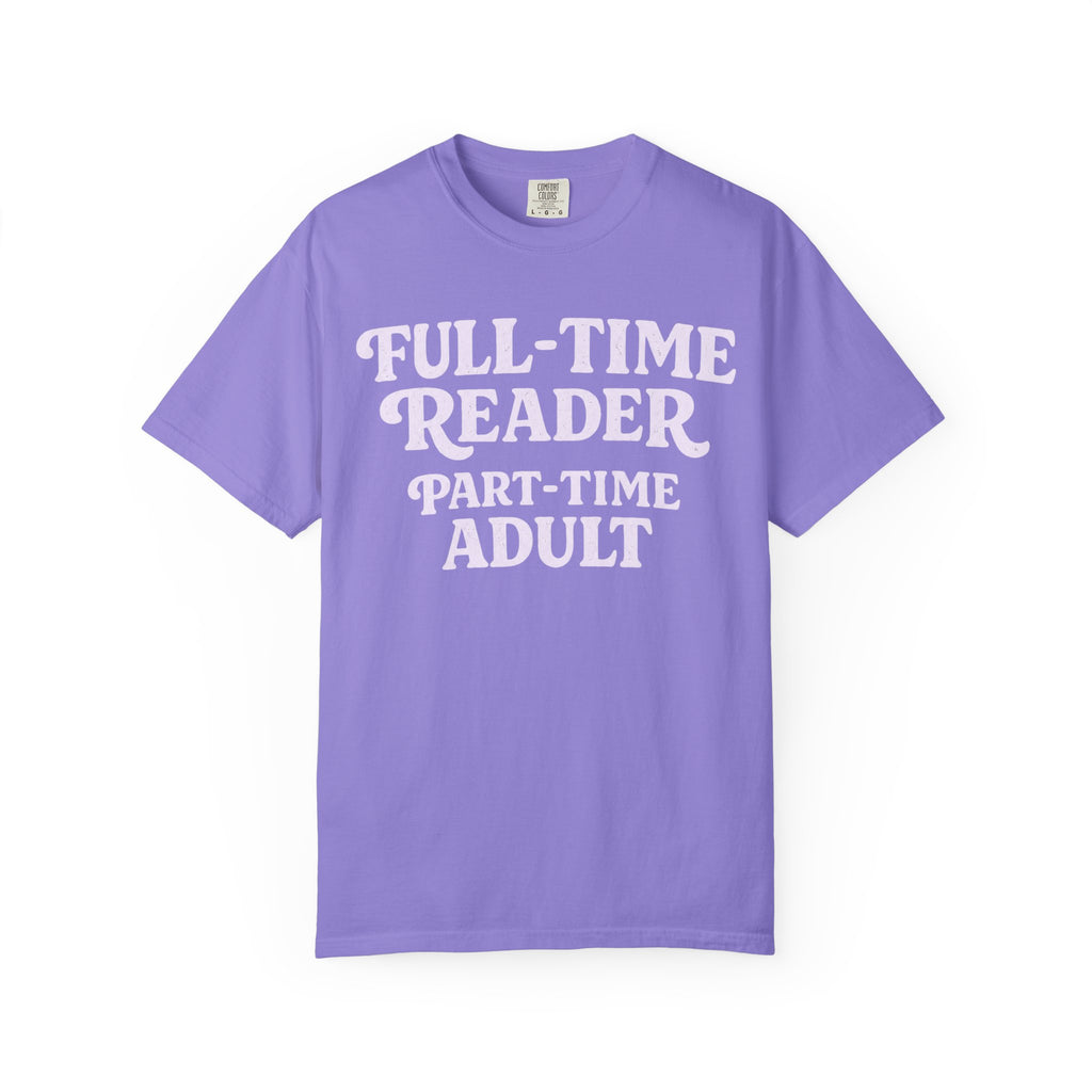 Full Time Reader T-Shirt