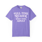 Full Time Reader T-Shirt