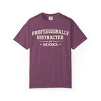 Professionally Distracted By Books T-Shirt