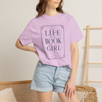 Life Of A Book Girl T-Shirt