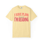 I Have Plans T-Shirt