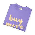 Buy More Books T-Shirt