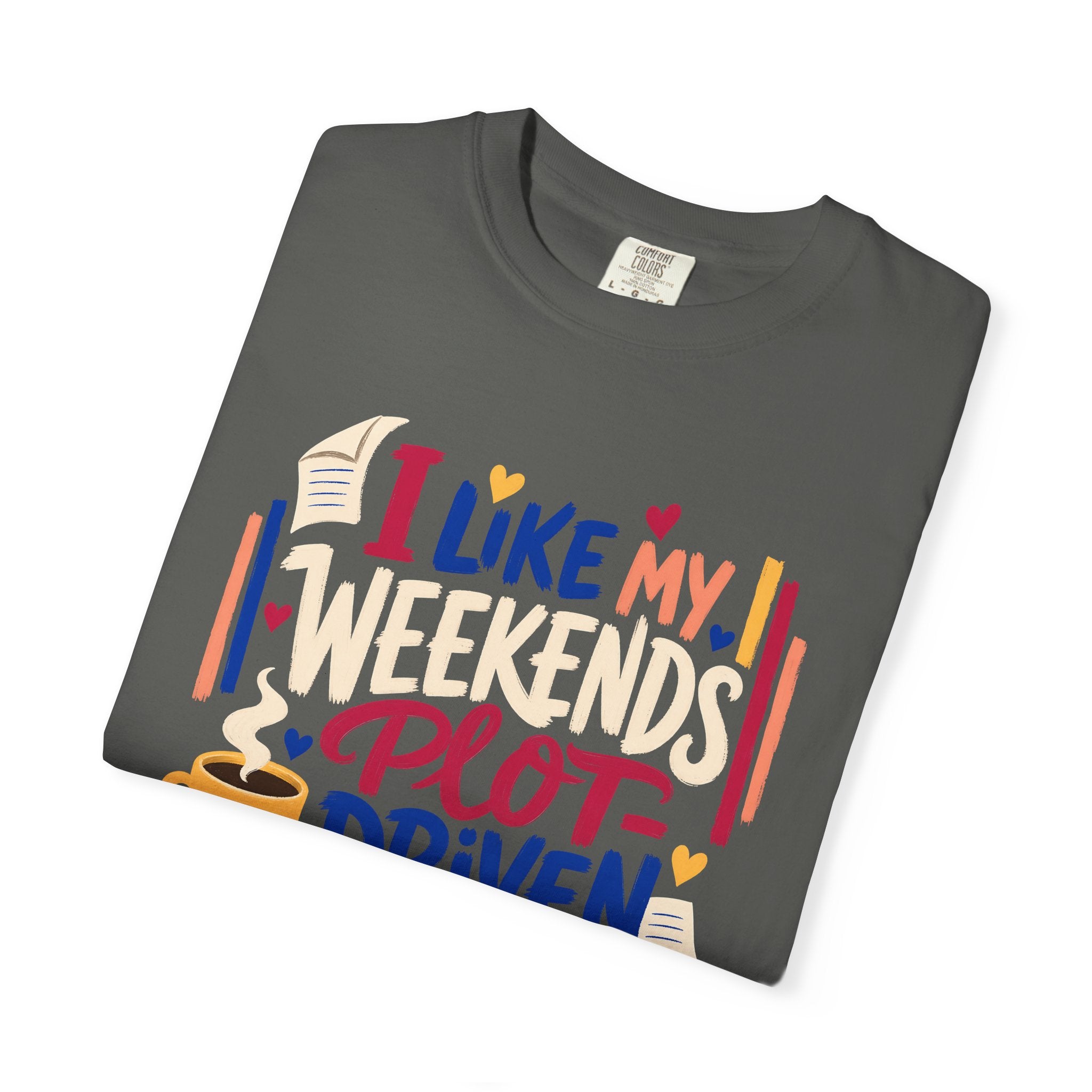 Plot-Driven Weekends T-Shirt
