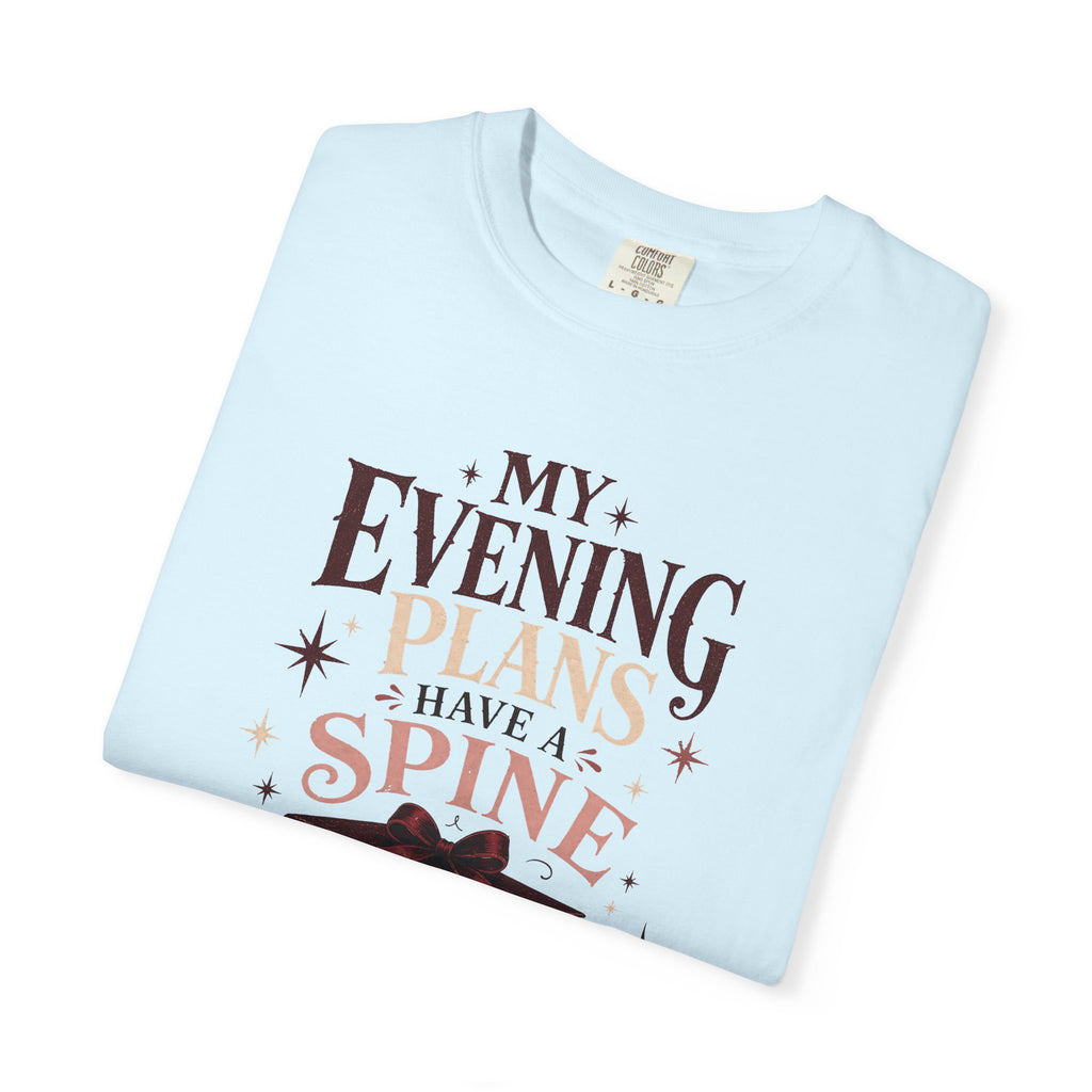 My Evening Plans Have a Spine T-Shirt