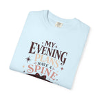 My Evening Plans Have a Spine T-Shirt