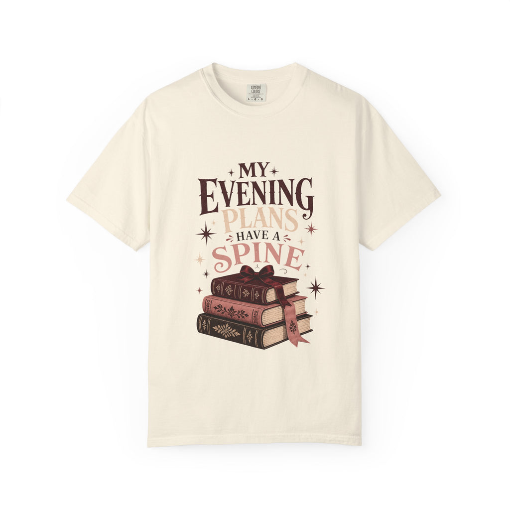 My Evening Plans Have a Spine T-Shirt