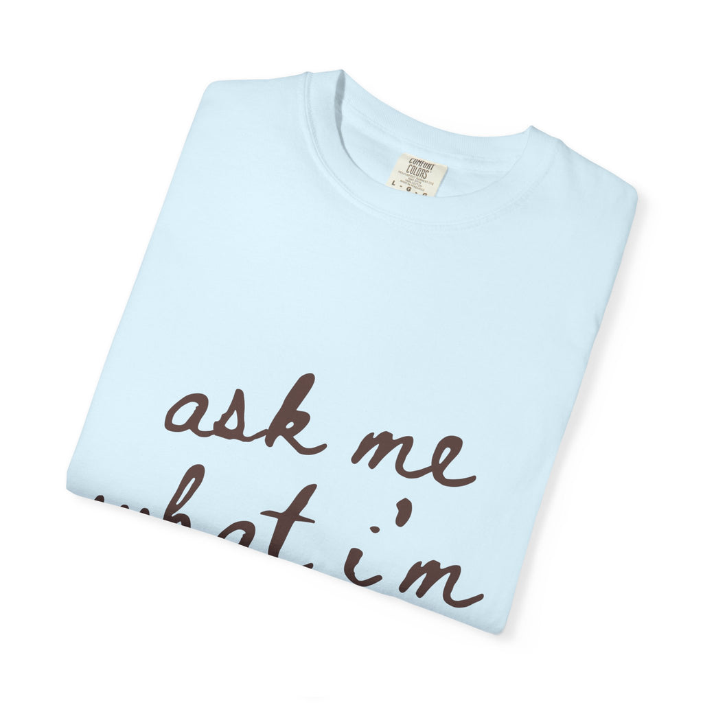 Ask Me T-Shirt