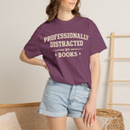 Professionally Distracted By Books T-Shirt