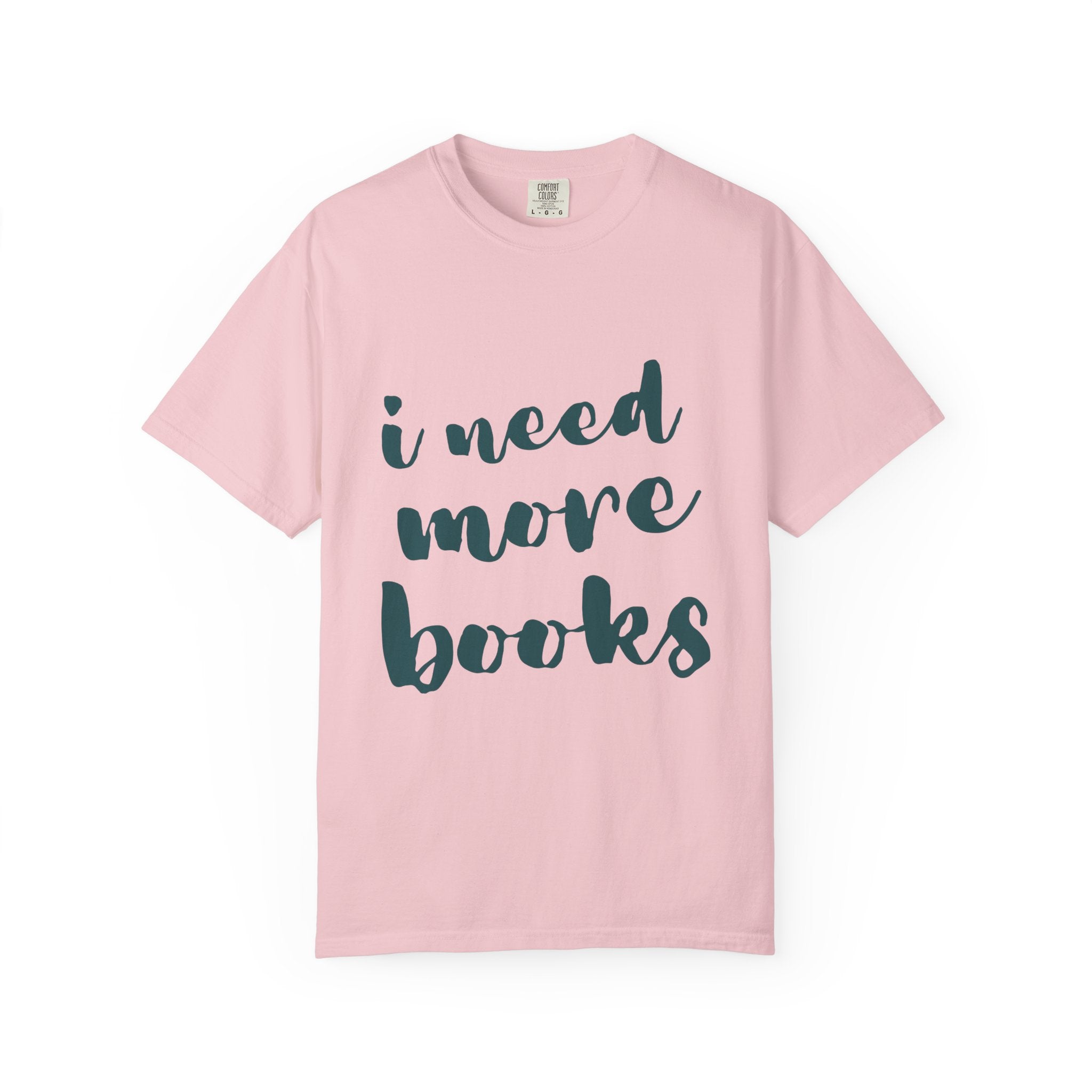 I Need More Books T-Shirt