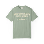 Professionally Distracted By Books T-Shirt