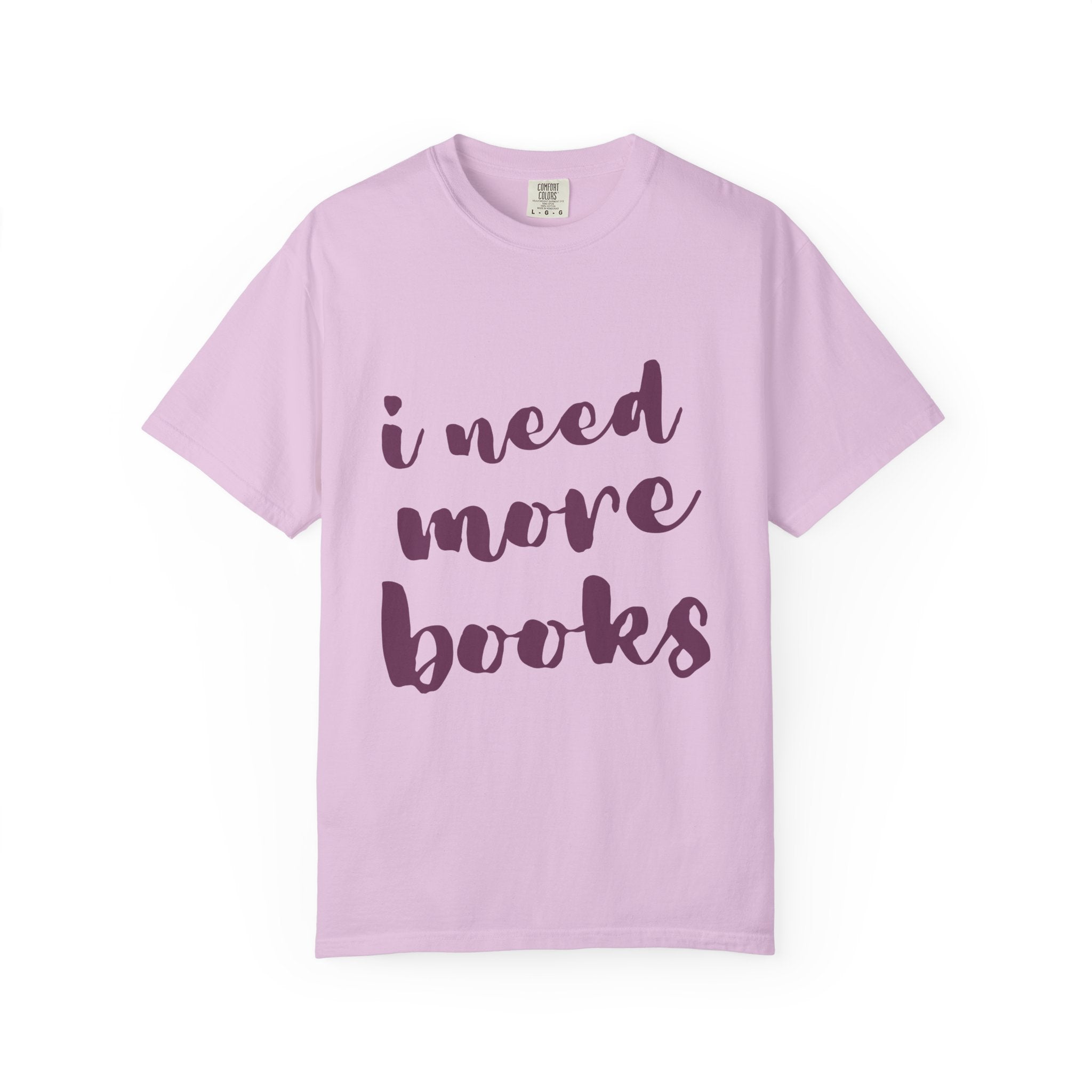 I Need More Books T-Shirt