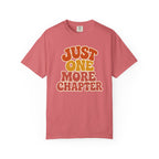 Just One More Chapter T-Shirt