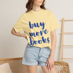 Buy More Books T-Shirt