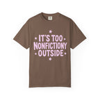 Too Nonfictiony T-Shirt