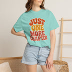 Just One More Chapter T-Shirt