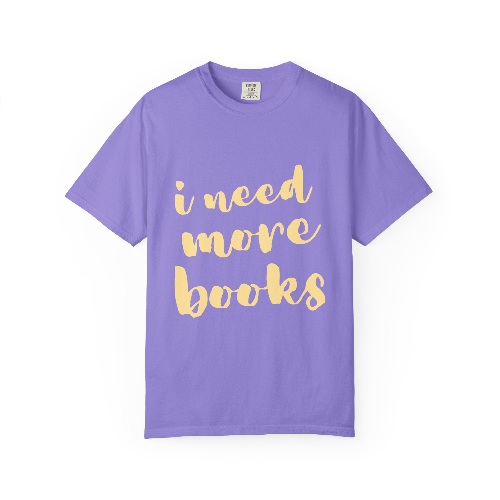 I Need More Books T-Shirt