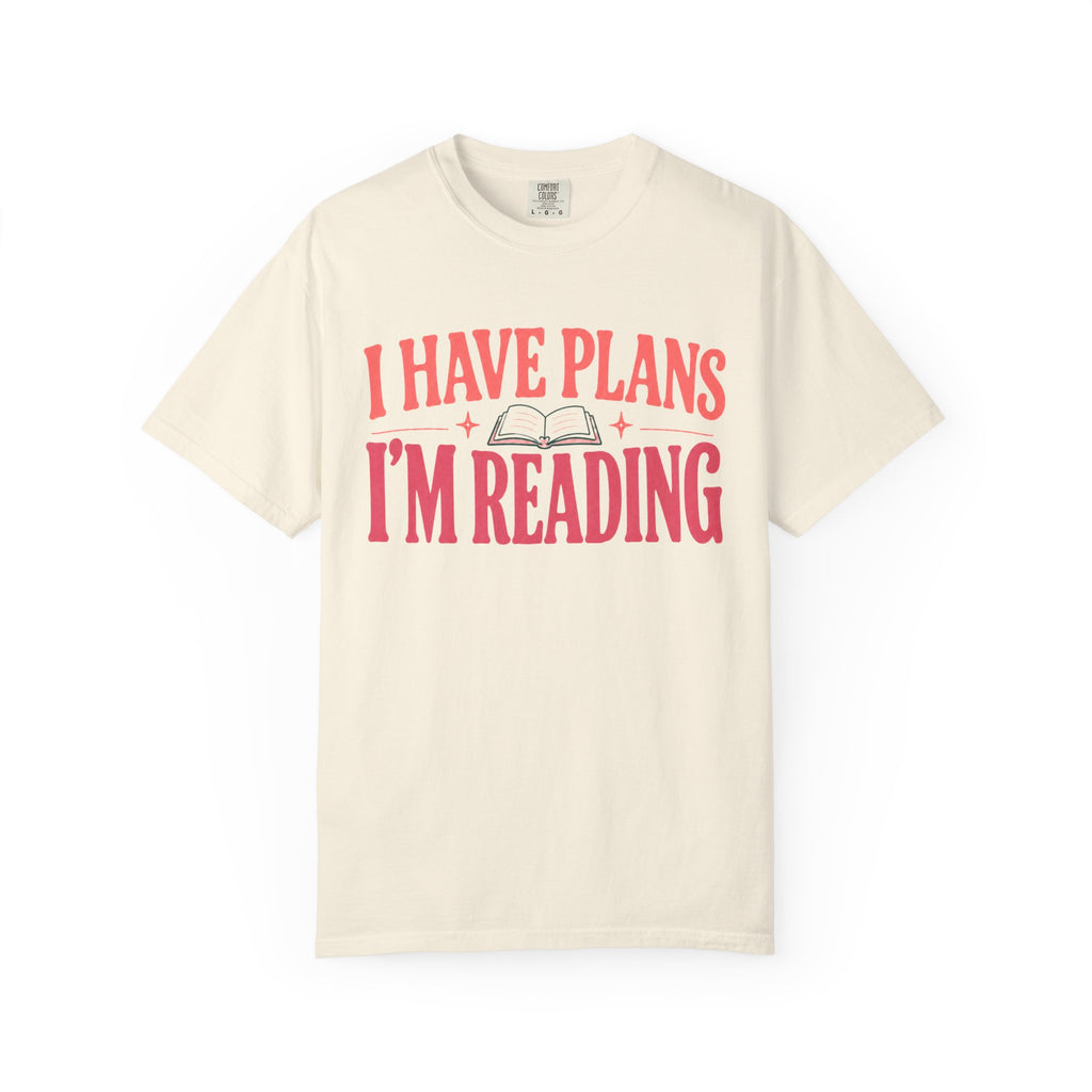 I Have Plans T-Shirt