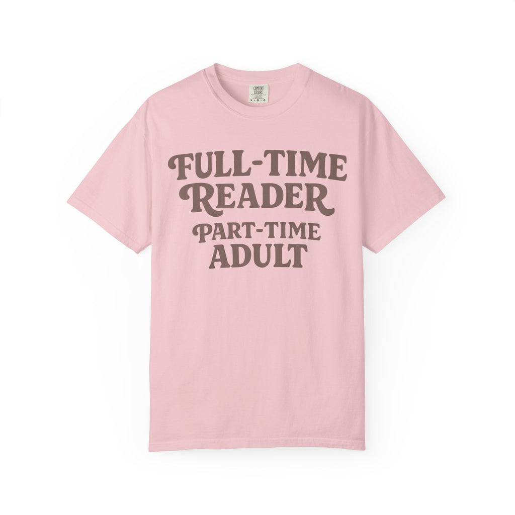 Full Time Reader T-Shirt