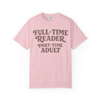 Full Time Reader T-Shirt
