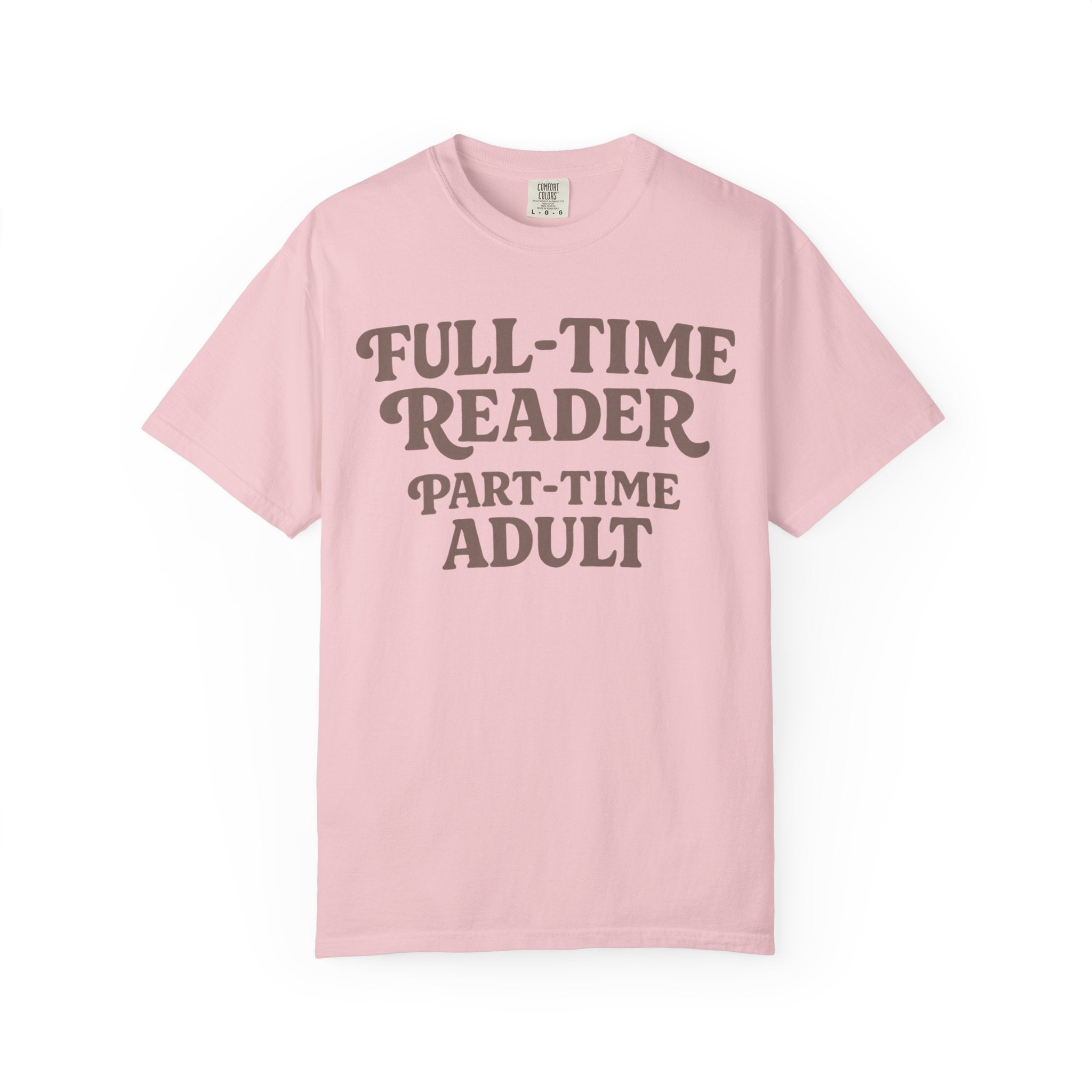 Full Time Reader T-Shirt