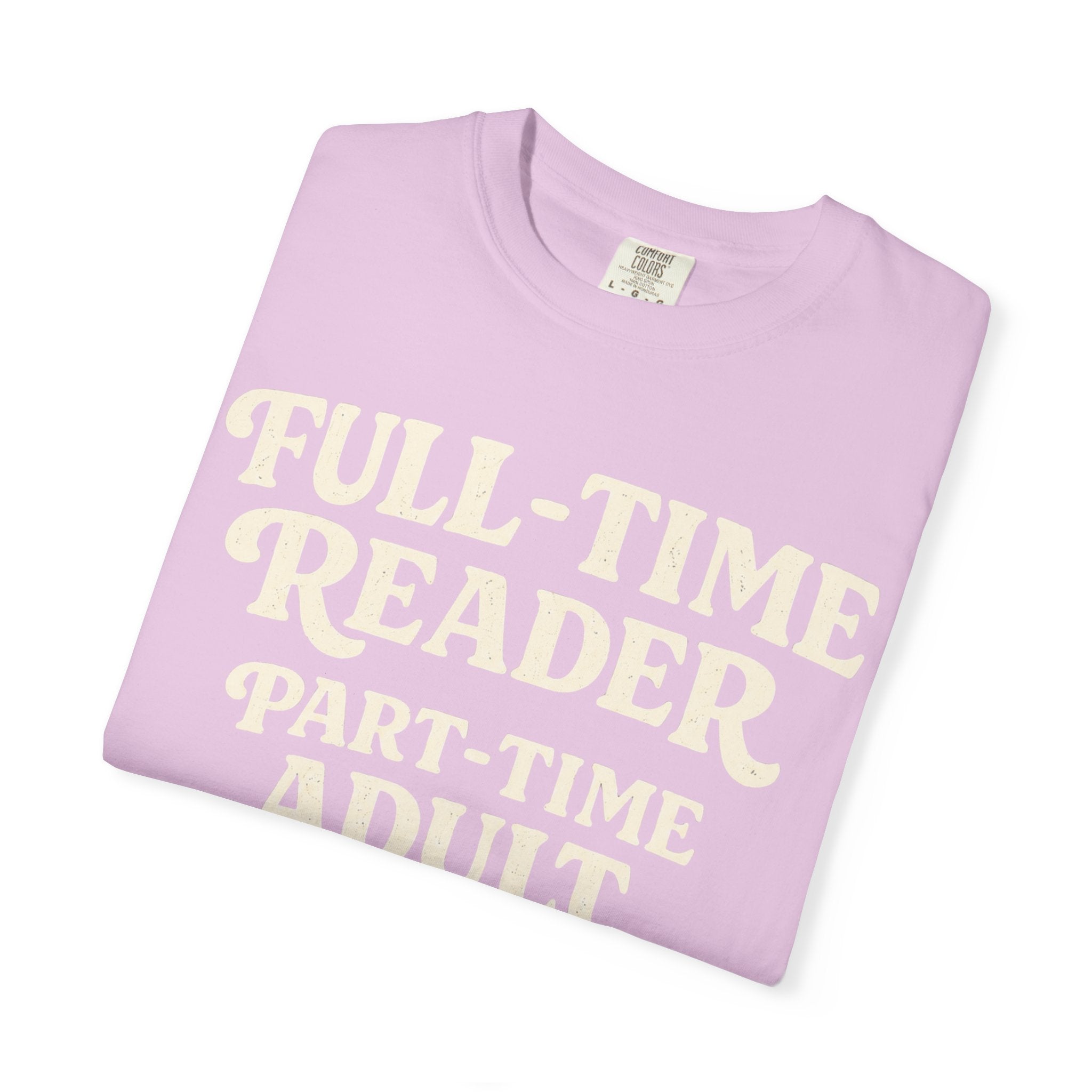 Full Time Reader T-Shirt