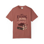 My Evening Plans Have a Spine T-Shirt