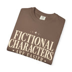 Fictional Characters Are Easier T-Shirt