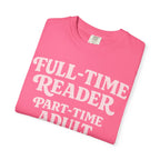 Full Time Reader T-Shirt