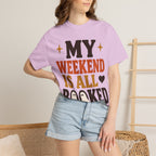 Weekend Booked T-Shirt