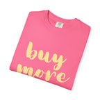 Buy More Books T-Shirt