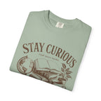 Stay Curious T-Shirt