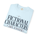 Fictional Characters Are Easier T-Shirt