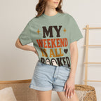 Weekend Booked T-Shirt