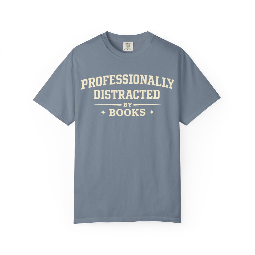 Professionally Distracted By Books T-Shirt