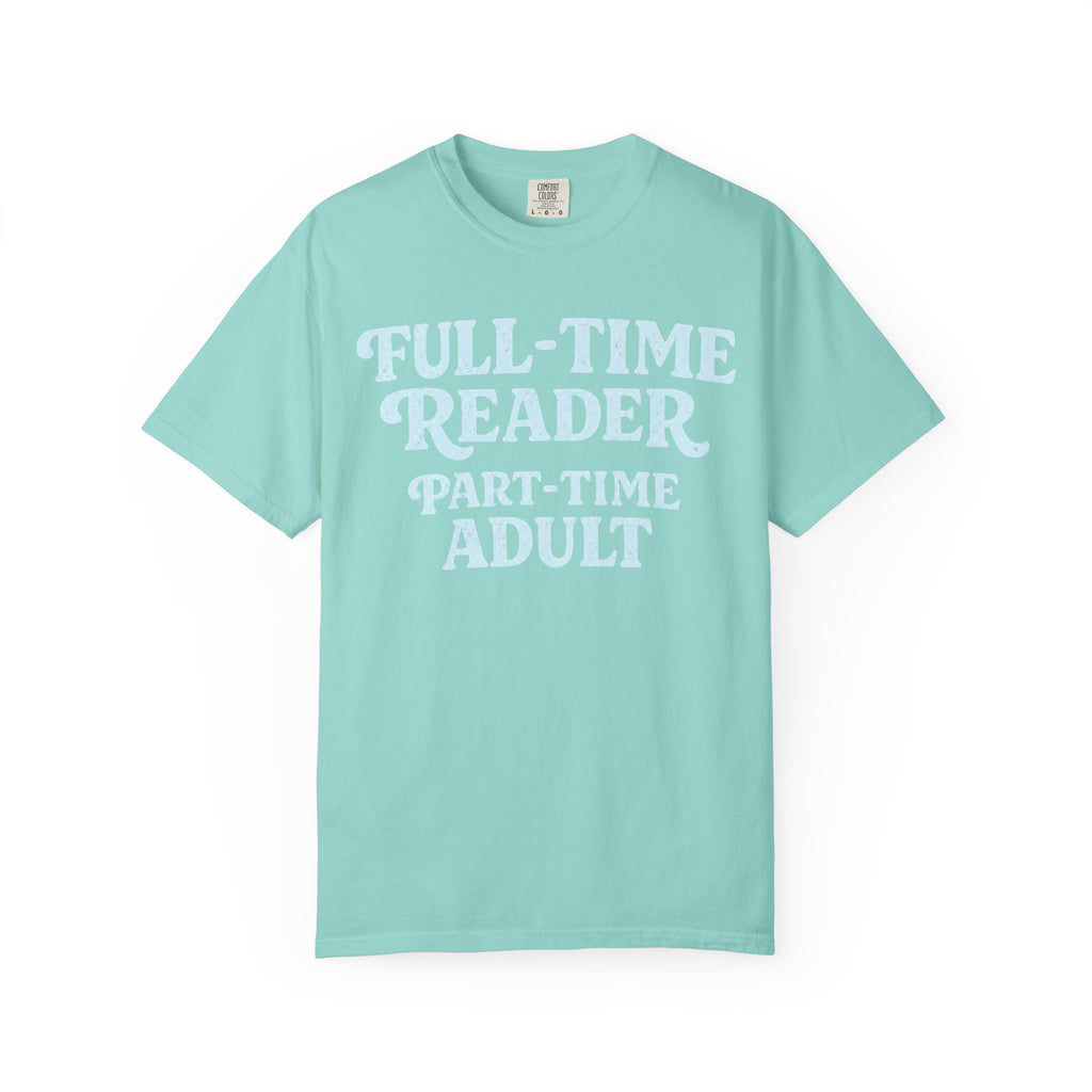 Full Time Reader T-Shirt