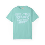 Full Time Reader T-Shirt