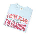 I Have Plans T-Shirt