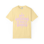 My Weekend Is Fully Booked T-Shirt