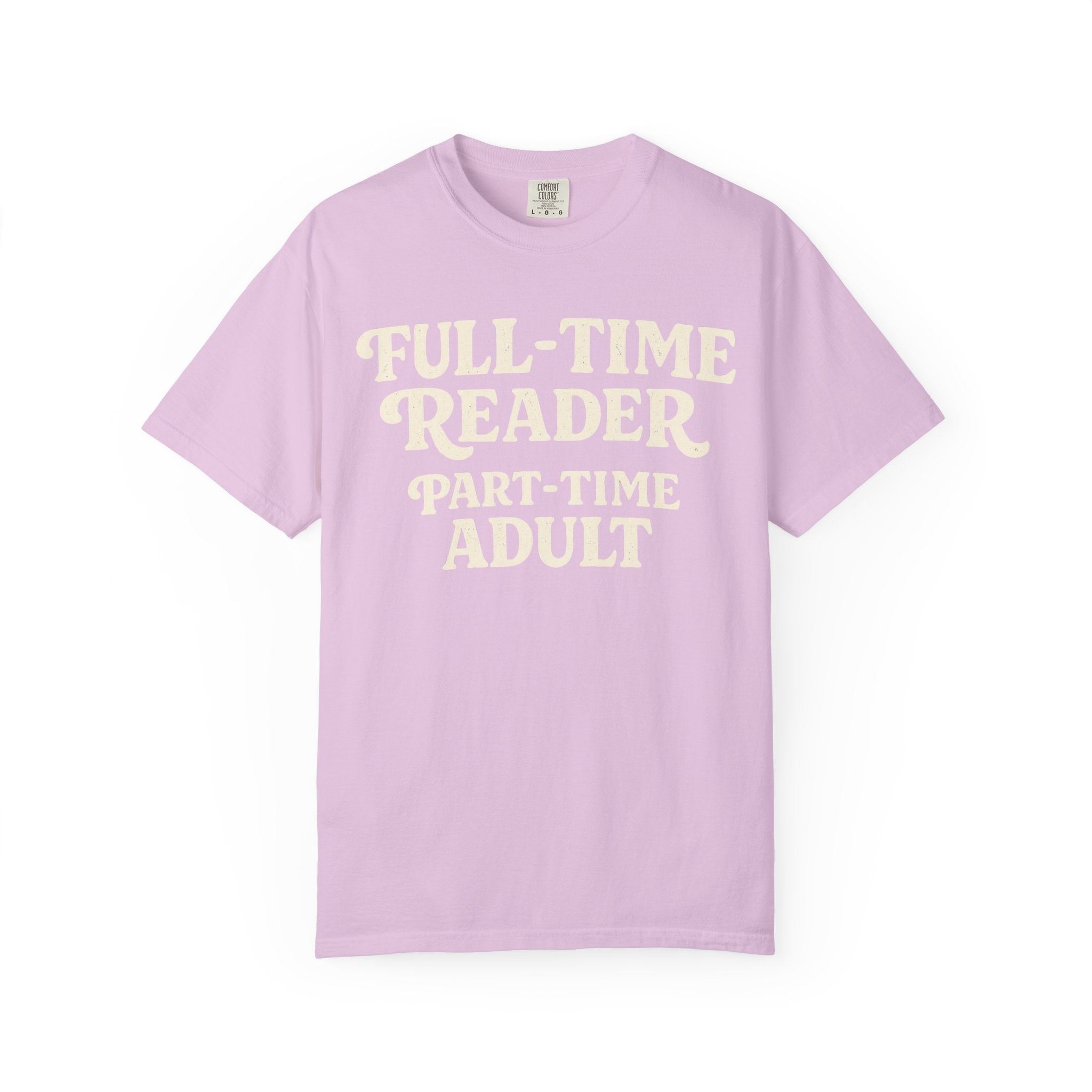 Full Time Reader T-Shirt