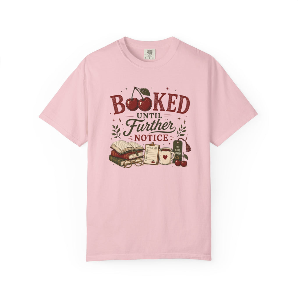 Booked Until Further Notice Cherries T-Shirt