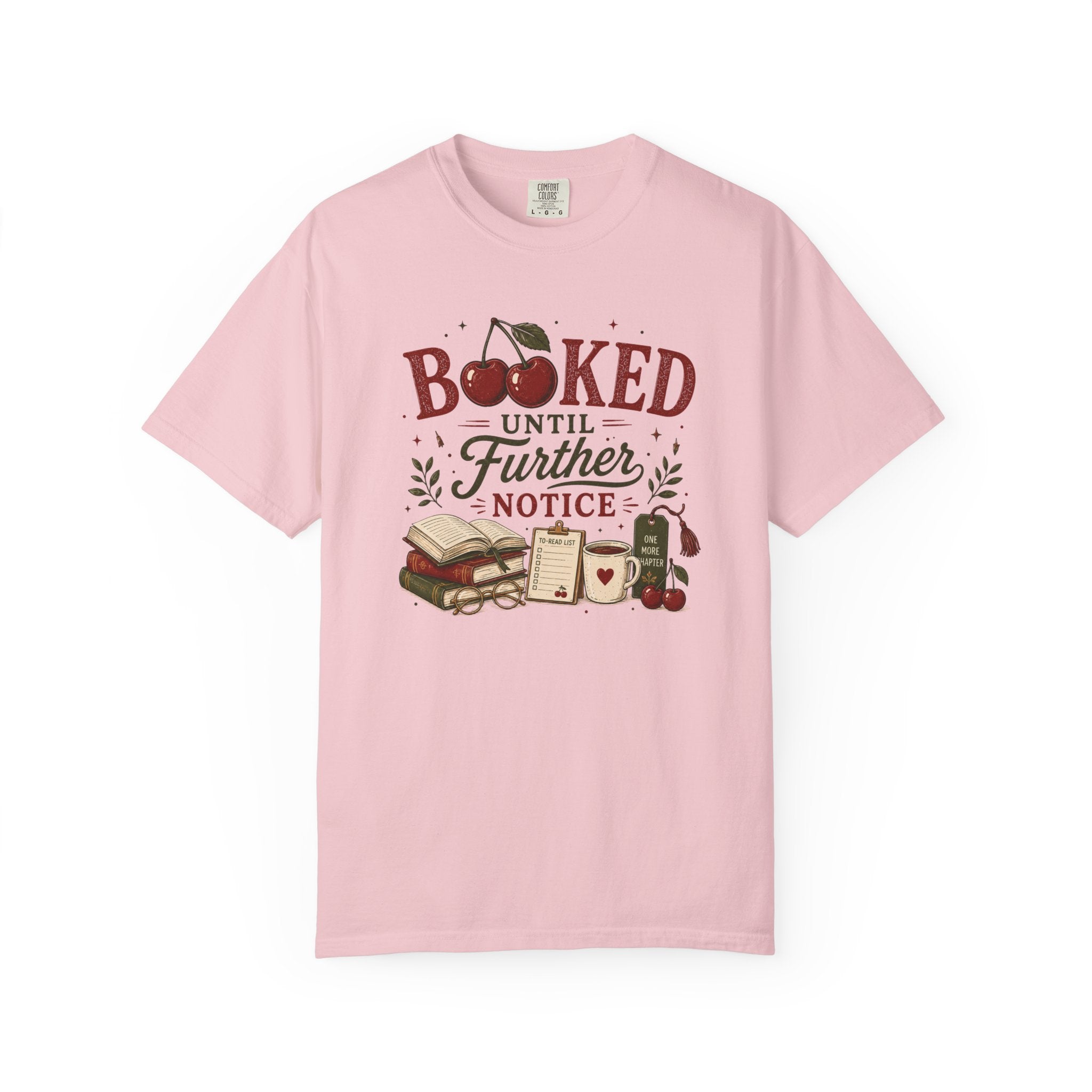 Booked Until Further Notice Cherries T-Shirt